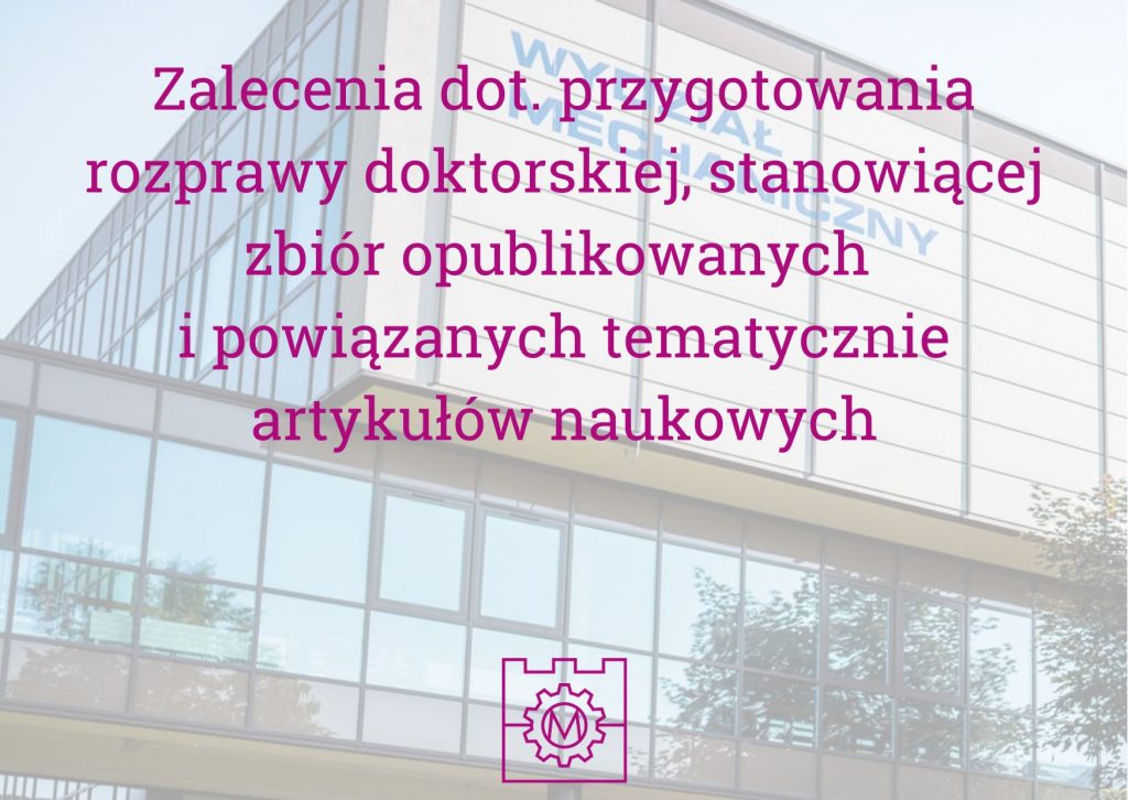 Zalecenia-dot.-przygotowania-rozprawy-doktorskiej-stanowiacej-zbior-opublikowanych-i-powiazanych-tematycznie-artykulow-naukowych-1024x726