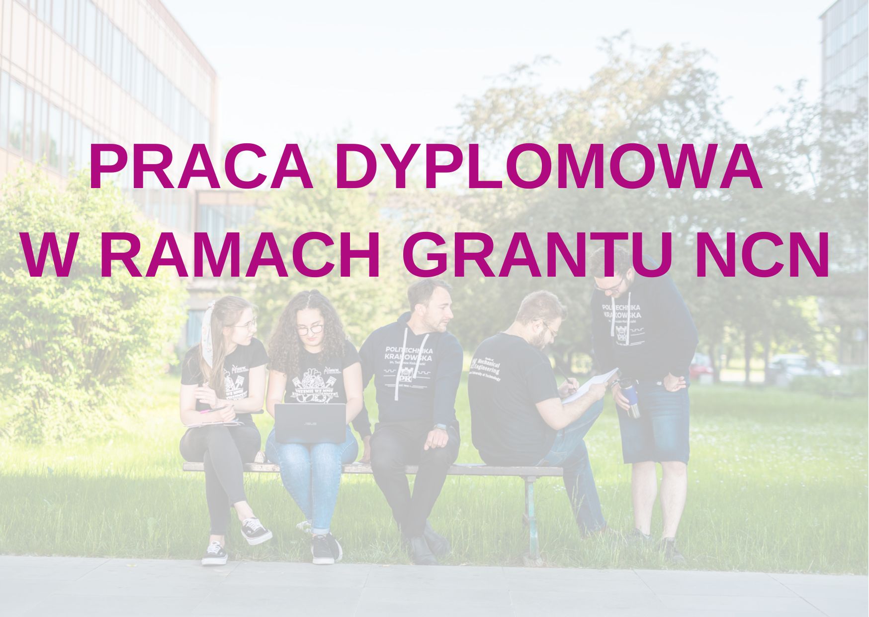 Praca dyplomowa w ramach grantu NCN