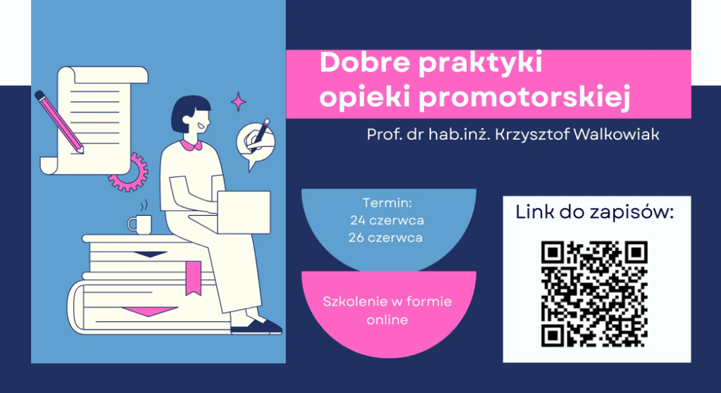Plakat promujący szkolenie w formie on-line: Dobre praktyki opieki promotorskiej. KOd QR do zapisów.