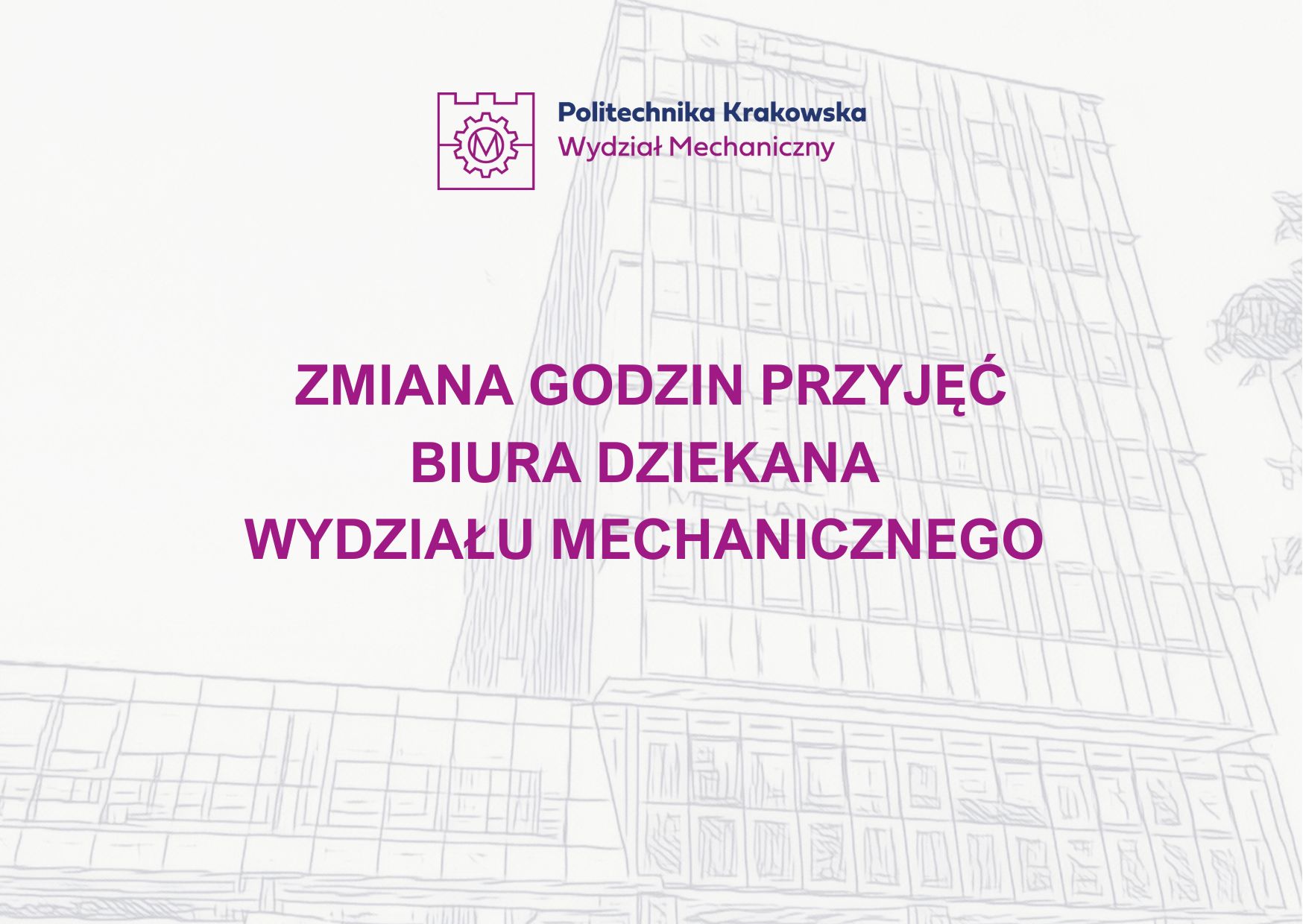 Zmiana godzin przyjęć Biura Dziekana Wydziału Mechanicznego