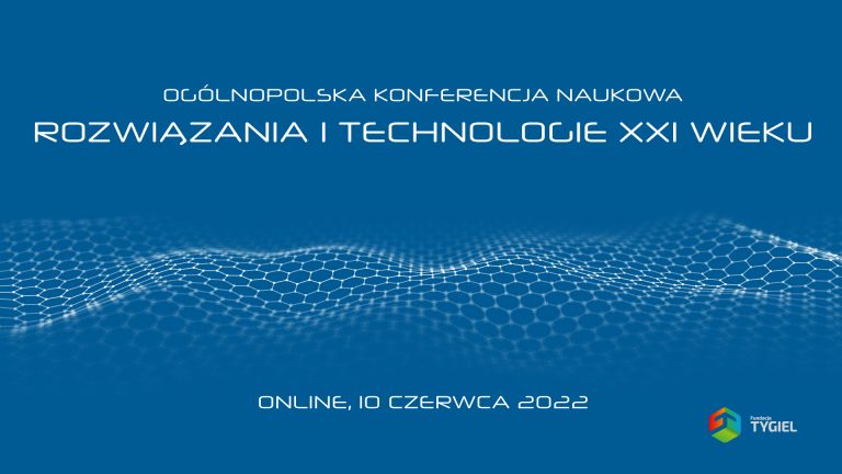 Konferencja „Rozwiązania i technologie XXI wieku”
