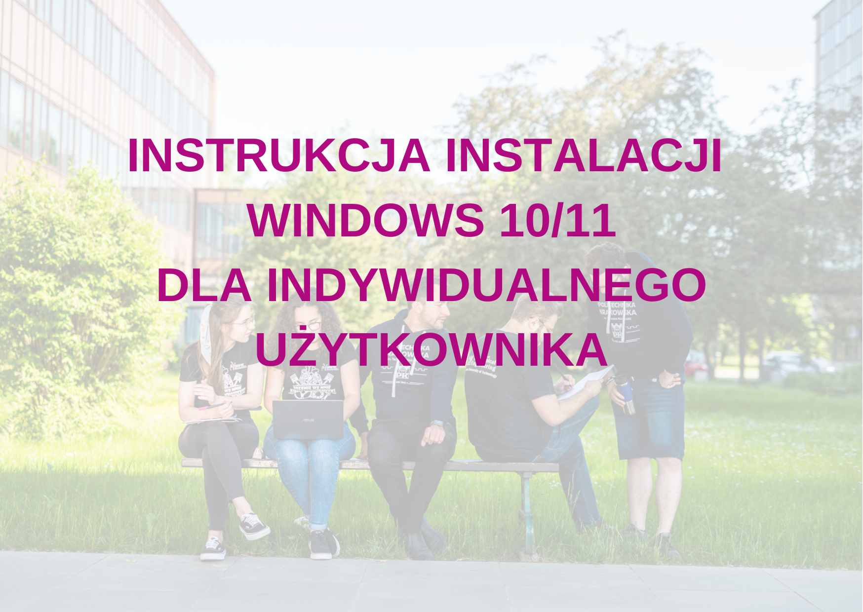 Instrukcja instalacji Windows 10/11 dla indywidualnego użytkownika